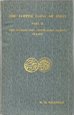 W.H. Valentine - The Copper Coins of India, Part II

